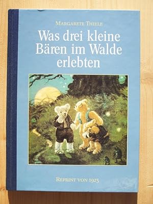 Imagen del vendedor de Was drei kleine Bren im Walde [Wald] erlebten (Reprint der Ausgabe 1923) a la venta por Versandantiquariat Manuel Weiner