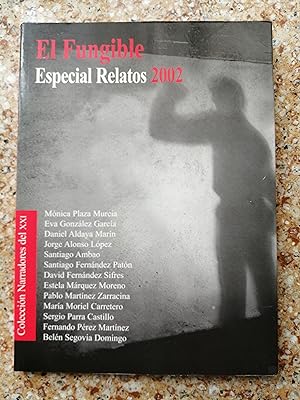 Seller image for El fungible 2002 : relatos for sale by Perolibros S.L.