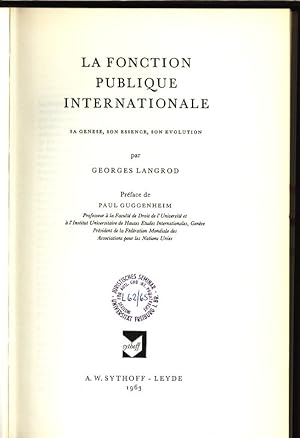 Bild des Verkufers fr La fonction publique internationale. Sa genese, son essence, son evolution. Preface de Paul Guggenheim. zum Verkauf von Antiquariat Bookfarm