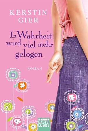 Bild des Verkufers fr In Wahrheit wird viel mehr gelogen: Roman zum Verkauf von Antiquariat Armebooks