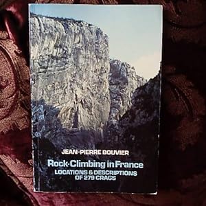 Rock Climbing in France: Locations and Descriptions to 279 Crags