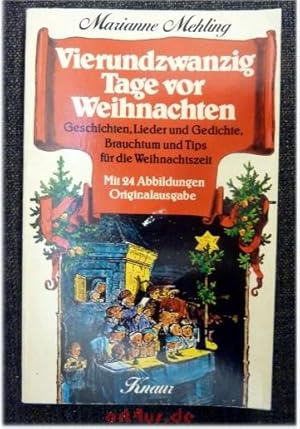 Immagine del venditore per Vierundzwanzig Tage vor Weihnachten : Geschichten, Lieder u. Gedichte ; Brauchtum u. Tips fr d. Weihnachtszeit. Knaur[-Taschenbcher] ; 7605 venduto da art4us - Antiquariat