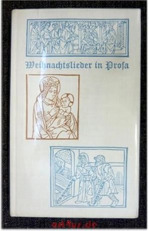 Bild des Verkufers fr Weihnachtslieder in Prosa. Mit Holzschnitten von Andreas Brylka u. Bildern aus franz. Frhdrucken. zum Verkauf von art4us - Antiquariat