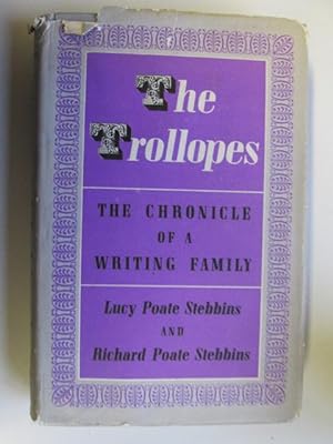 Image du vendeur pour THE TROLLOPES. A CHRONICLE OF A WRITING FAMILY. mis en vente par Goldstone Rare Books
