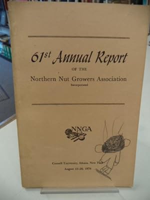 61st Annual Report of the Northern Nut Growers Association [NNGA]