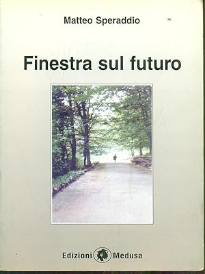 Seller image for Finestra sul futuro for sale by Librodifaccia
