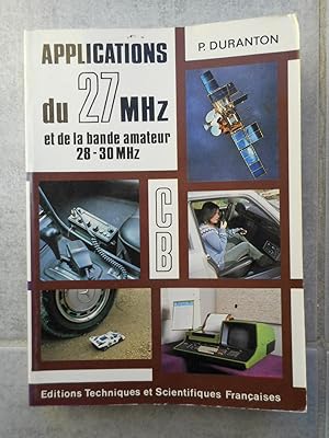 Imagen del vendedor de Applications du 27 Mhz et de la bande amateur 28-30 Mhz a la venta por Frederic Delbos