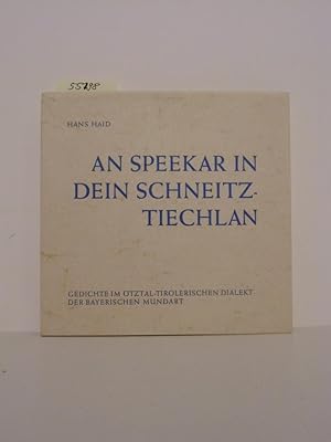 Bild des Verkufers fr An Speekar in dein Schneitz-Tiechlan. Gedichte im tztal-tilrolerischen Dialekt der bayerischen Mundart mit sechs Graphiken von Cornelius Sternmann. zum Verkauf von Kunstantiquariat Rolf Brehmer