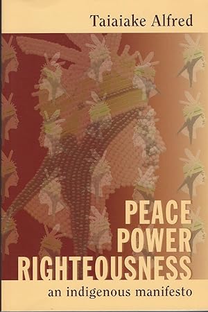 Peace, Power, Righteousness An Indigenous Manifesto