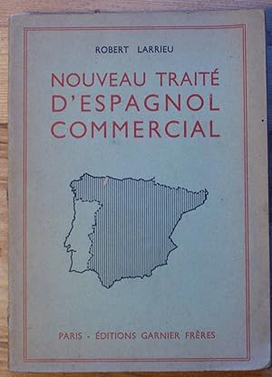 Seller image for Nouveau trait d'espagnol commercial for sale by Aberbroc