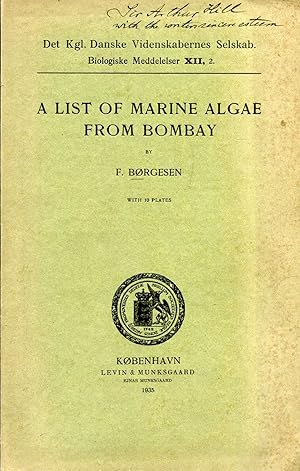 Immagine del venditore per A List of Marine Algae from Bombay (reprinted from the Biologiske Meddelesler XII, 2) venduto da Pendleburys - the bookshop in the hills