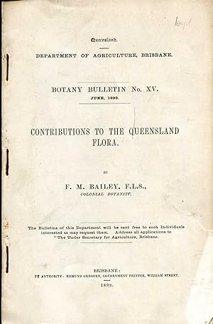 Seller image for Contributions to the Queensland Flora - Botany Bulletin No XV, June 1898 for sale by Pendleburys - the bookshop in the hills