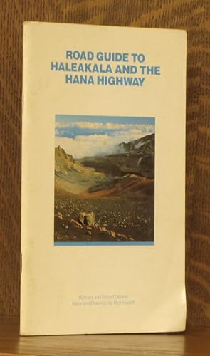 Immagine del venditore per ROAD GUIDE TO THE HALEAKALA AND THE HANA HIGHWAY venduto da Andre Strong Bookseller