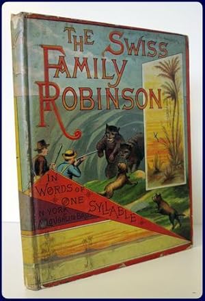 Immagine del venditore per THE SWISS FAMILY ROBINSON In Words of One Syllable venduto da Parnassus Book Service, Inc