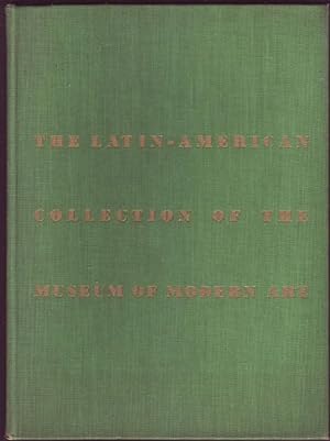Seller image for The Latin-American Collection of the Museum of Modern Art for sale by Graphem. Kunst- und Buchantiquariat