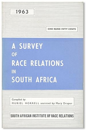 Seller image for A Survey of Race Relations in South Africa, 1963 for sale by Lorne Bair Rare Books, ABAA