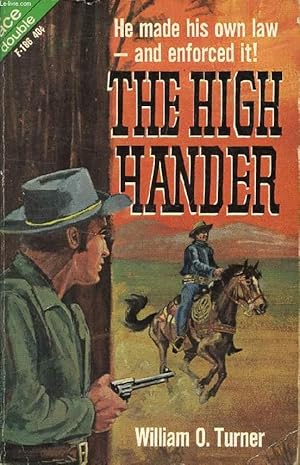 Seller image for THE HIGH HANDER / WILD HORSE RANGE for sale by Le-Livre