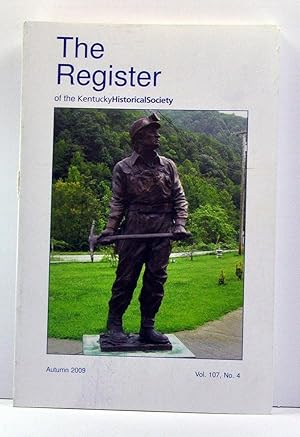 Seller image for The Register of the Kentucky Historical Society, Volume 107, Number 4 (Autumn 2009) for sale by Cat's Cradle Books