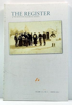 Seller image for The Register of the Kentucky Historical Society, Volume 111, Number 1 (Winter 2013) for sale by Cat's Cradle Books