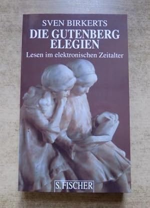 Die Gutenberg Elegien - Lesen im elektronischen Zeitalter.