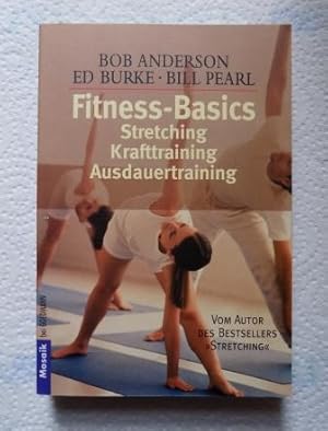 Bild des Verkufers fr Fitness-Basics - Stretching, Krafttraining, Ausdauertraining. zum Verkauf von Antiquariat BcherParadies