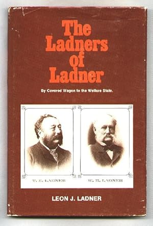 The Ladners of Ladner; By Covered Wagon to the Welfare State
