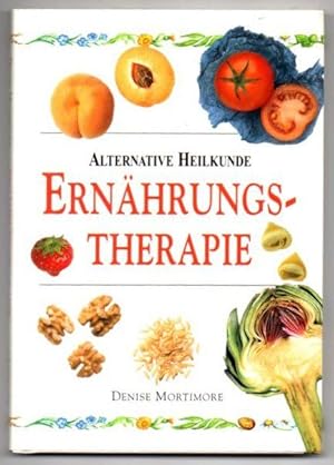 Imagen del vendedor de Alternative Heilkunde: Ernhrungstherapie. a la venta por Leonardu