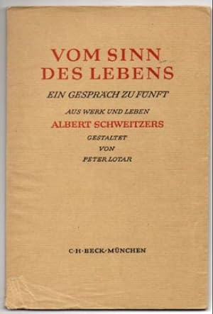 Immagine del venditore per Vom Sinn des Lebens. Ein Gesprch zu fnft. Aus Werken und Leben Albert Schweitzers. venduto da Leonardu