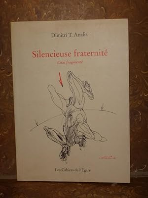 Image du vendeur pour Silencieuse fraternit mis en vente par Librairie du Bassin