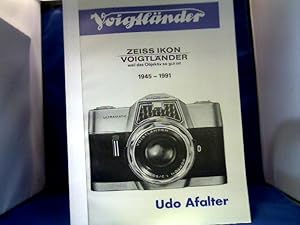 Image du vendeur pour Zeiss Ikon. Voigtlnder. 1945-1991. Weil das Objektiv so gut ist. mis en vente par Antiquariat Michael Solder