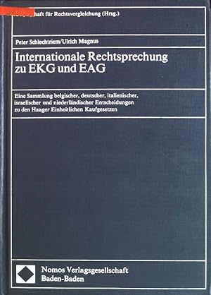 Imagen del vendedor de Internationale Rechtsprechung zu EKG und EAG: eine Sammlung belgischer, deutscher, italienischer, israelischer und niederlnd. Entscheidungen zu d. Haager Einheitlichen Kaufgesetzen. a la venta por books4less (Versandantiquariat Petra Gros GmbH & Co. KG)