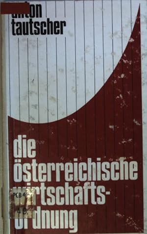 Image du vendeur pour Die sterreichische Wirtschaftsordnung. Salzburger Universittsschriften Bd. 10; mis en vente par books4less (Versandantiquariat Petra Gros GmbH & Co. KG)