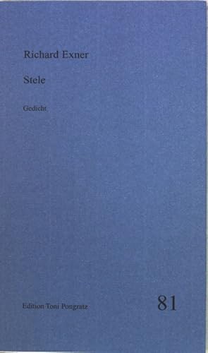 Seller image for Stele : Gedicht. (NUMERIERTES UND SIGNIERTES EXEMPLAR); Edition Toni Pongratz ; 81 for sale by books4less (Versandantiquariat Petra Gros GmbH & Co. KG)