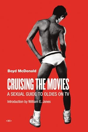 Image du vendeur pour Cruising the Movies : A Sexual Guide to Oldies on TV mis en vente par GreatBookPrices