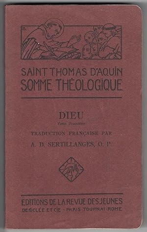 Somme théologique. Dieu. Tome troisième. 1a, Questions 18-26. Traduction française par A.D. Serti...