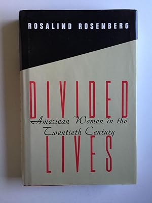 Immagine del venditore per Divided Lives: American Women in the Twentieth Century venduto da WellRead Books A.B.A.A.
