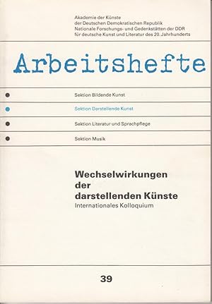 Wechselwirkungen der darstellenden Kunst. Internationales Kolloquium