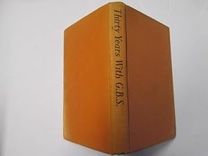 Seller image for Thirty Years with G.B.S for sale by Goldstone Rare Books