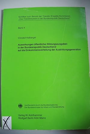 Bild des Verkufers fr Auswirkungen ffentlicher Bildungsausgaben in der Bundesrepublik Deutschland auf die Einkommensverteilung der Ausbildungsgeneration. Schriften zum Bericht der Transfer-Enquete-Kommission "Das Transfersystem in der Bundesrepublik Deutschland". zum Verkauf von Antiquariat Bookfarm