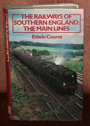 Railways of Southern England: Main Lines
