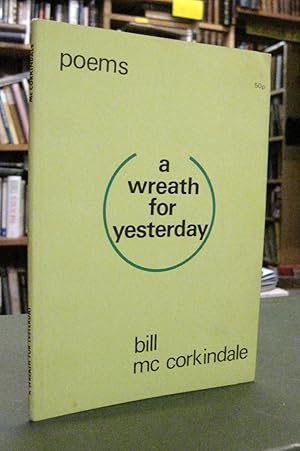 Seller image for A Wreath for Yesterday [Poems] for sale by Edinburgh Books