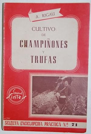 Imagen del vendedor de CULTIVO DE CHAMPIONES Y TRUFAS. Segunda edicin a la venta por Fbula Libros (Librera Jimnez-Bravo)