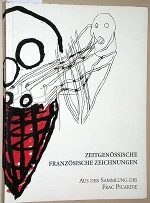 Seller image for Zeitgenssische Franzsische Zeichnungen. Aus der Sammlung des Frac Picardie. for sale by Versandantiquariat Kerstin Daras