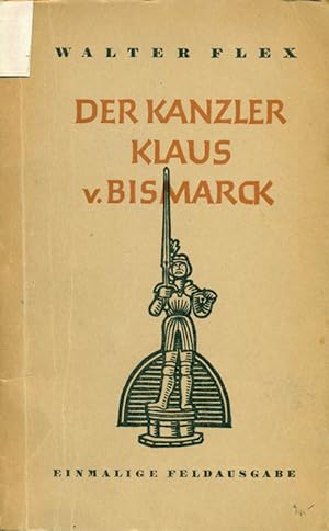 Bild des Verkufers fr Der Kanzler Klaus v. Bismarck. Erzhlung. zum Verkauf von Online-Buchversand  Die Eule