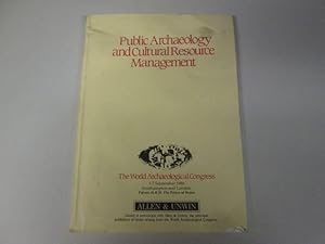 Seller image for Public Archaeology and Cultural Resource Management. The World Archaeological Congress, 1-7 September 1986. for sale by Goldstone Rare Books