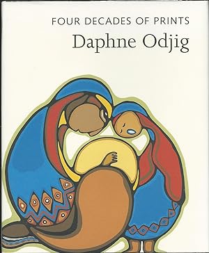 Daphne Odjig: Four Decades of Prints (Signed By Odjig)