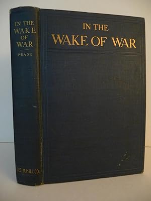 Seller image for In the Wake of War: A Tale of the South under Carpet-Bagger Administration for sale by ARABESQUE BOOKS