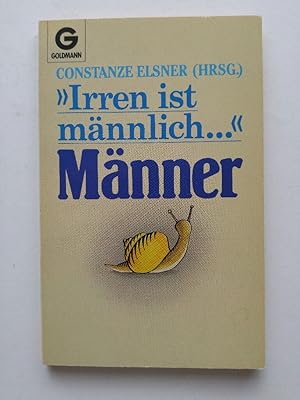 Seller image for Irren ist mnnlich. Mnner. for sale by ANTIQUARIAT Franke BRUDDENBOOKS