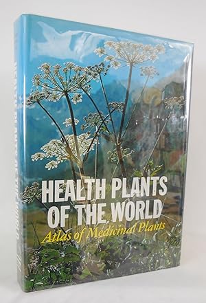 Image du vendeur pour Health Plants of the World Atlas of Medicinal Plants mis en vente par Pacific Coast Books, ABAA,ILAB