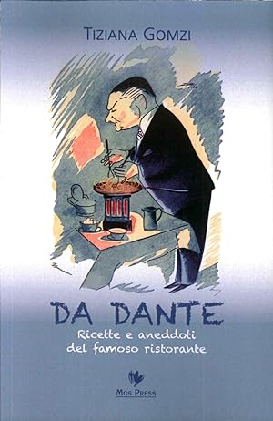 Imagen del vendedor de Da Dante. Ricette e Aneddoti del Famoso Ristorante a la venta por Libro Co. Italia Srl